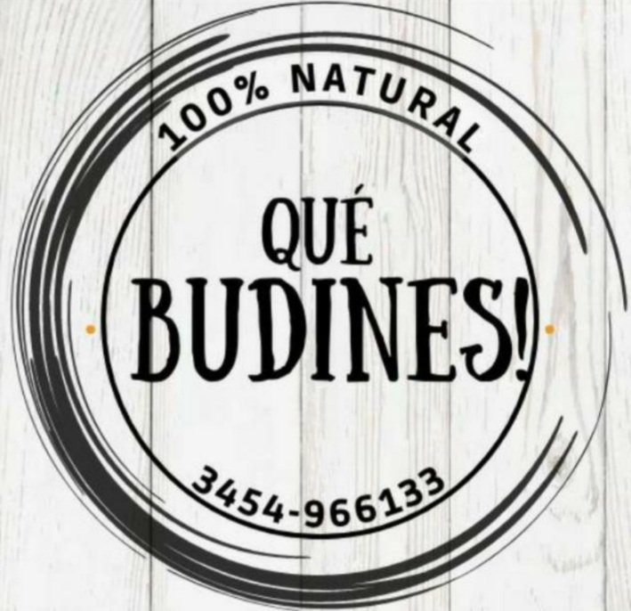 Qué budines!